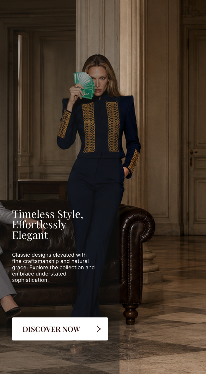Timeless Style, Effortlessly Elegant