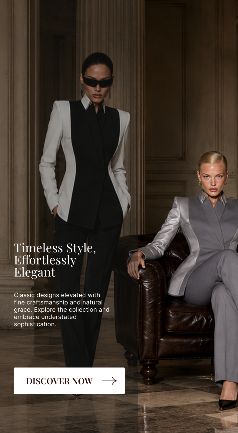 Timeless Style, Effortlessly Elegant
