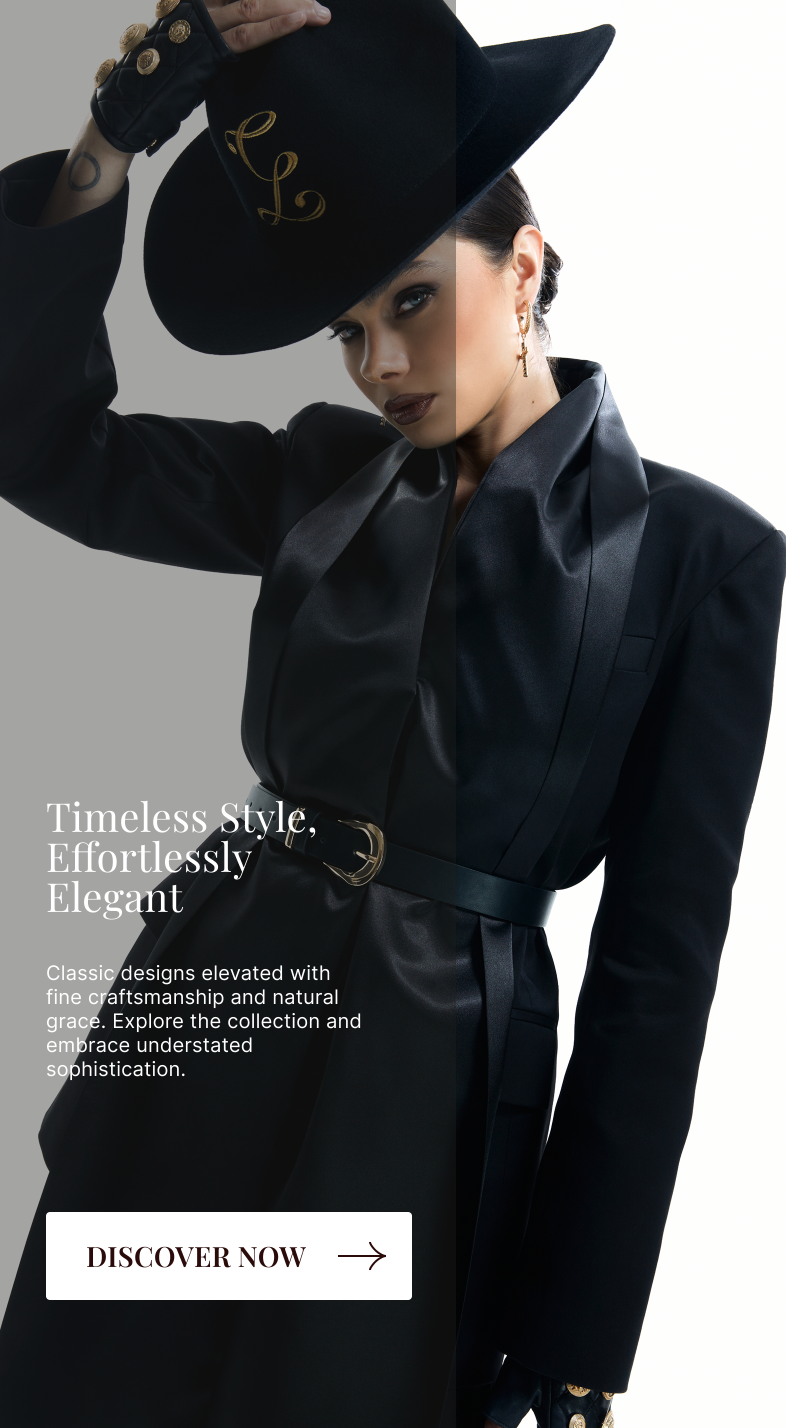 Timeless Style, Effortlessly Elegant